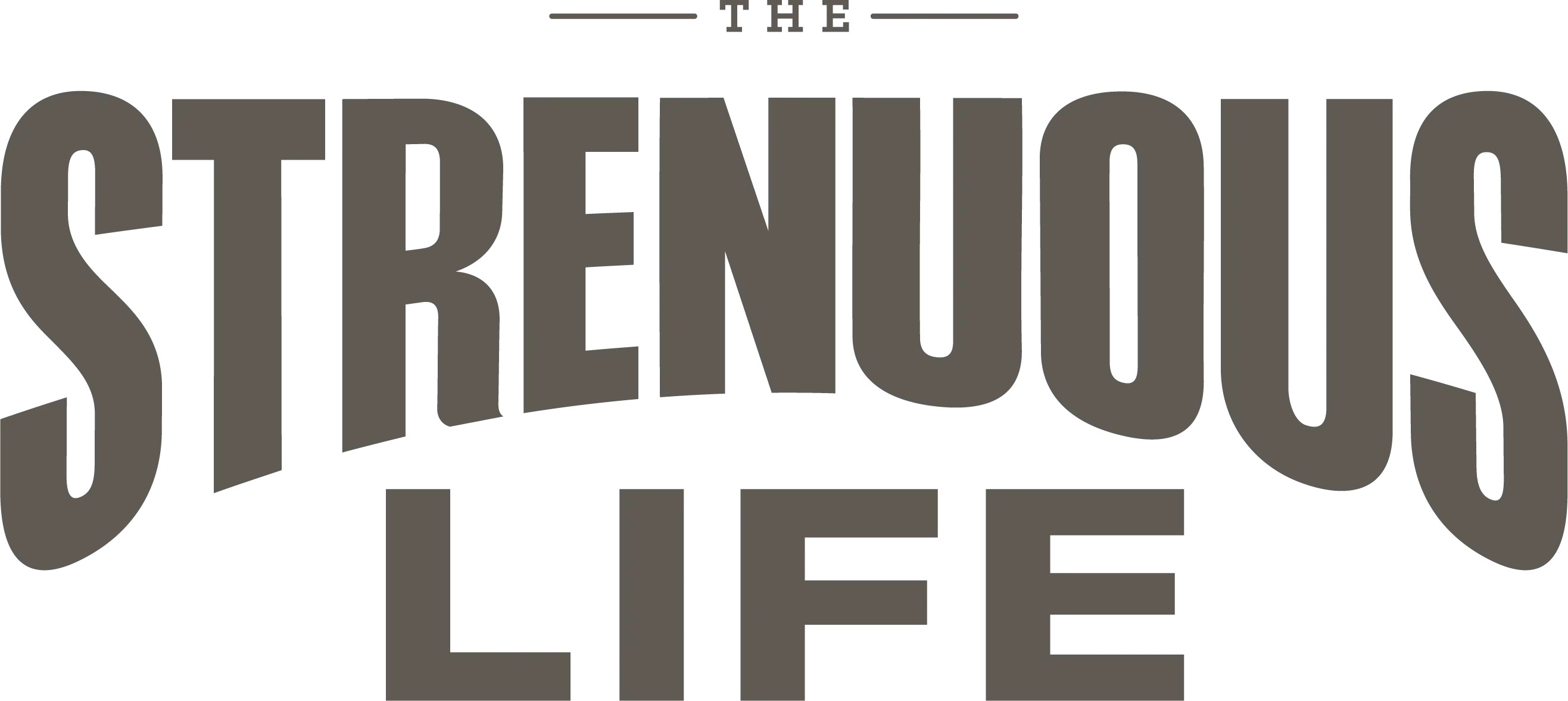 Strenuous Life