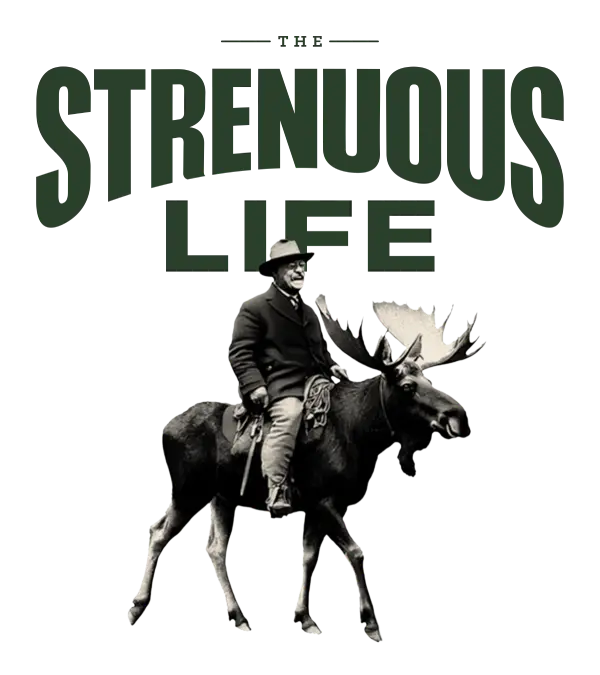 Strenuous Life
