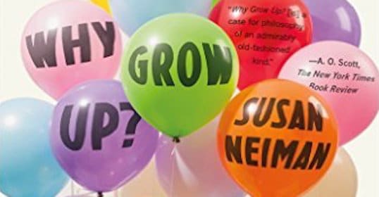 Check out "Why Grow Up" by Susan Neiman, a subversive take on the concept of growing up. This podcast offers unique insights into adulthood and maturation.