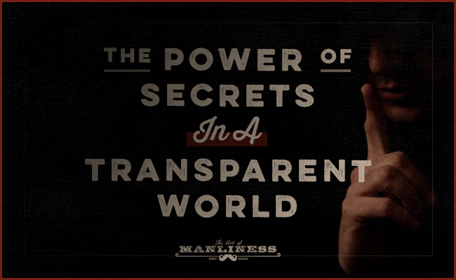 Harness the power of secrets in a transparent world.